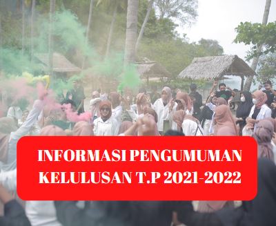 INFORMASI PENGUMUMAN KELULUSAN T.P 2021-2022